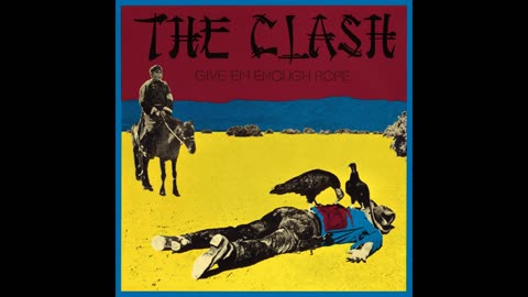 Guns On The Roof - Clash - 'give them enough rope!'