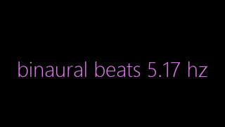 binaural beats 5.17 hz