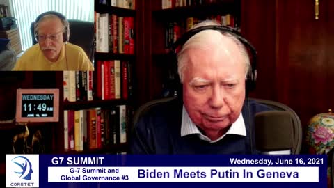 Corstet: G7 Summit And Global Governance #3 - Biden Meets Putin In Geneva