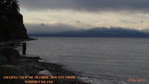 AMAZING VIEW OF OLMPIC MOUNTS FROM WHIDBEY ISLAND