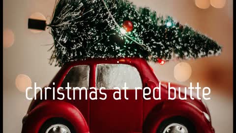 Christmas Short Story - Christmas At Red Butte