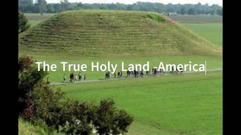 Pyramids in America part two - True Holy Land