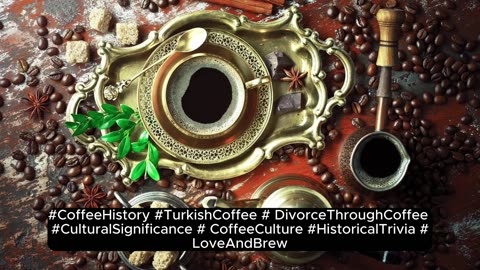 Coffee's Role in 16th-Century Divorce: A Historical Twist