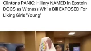 Clintons PANIC: Hillary NAMED in Epstein DOCS as Witness While Bill EXPOSED For Liking Girls 'Young