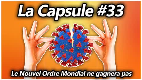 La Capsule #33 Le Nouvel Ordre Mondial ne gagnera pas...