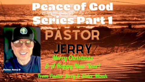 Peace of God 🕊️ Series Part 1 - Pastor Jerry 12-23-23 Audio Pic