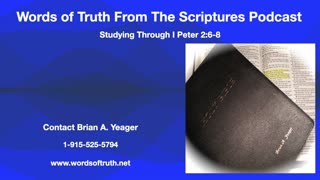 Studying Through I Peter 2:6-8
