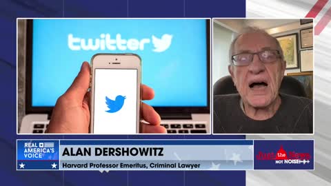 Alan Dershowitz details what Musk's acquisition of Twitter means for the First Amendment