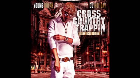 Young Dolph - Cross Country Trappin Mixtape