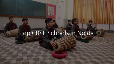 Top CBSE Schools in Noida