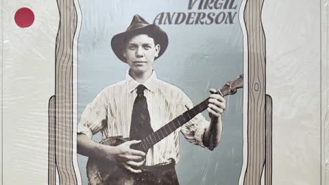 Virgil Anderson - I'm a Poor Boy and a Long Old Ways From Home