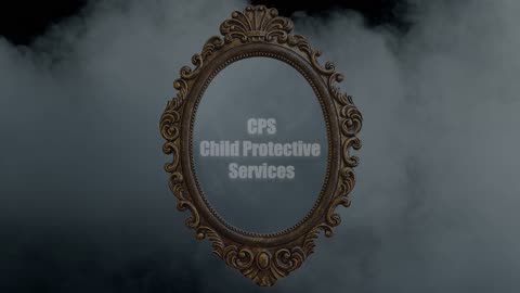 CHILD PROTECTIVE SERVICES - CPS