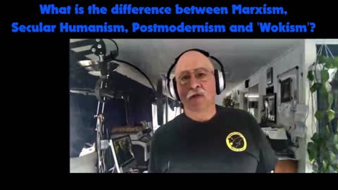 Marxism, Humanism, Postmodernism and Wokism