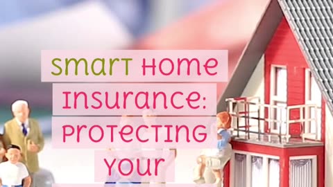 Smart Home Insurance Safeguarding Your Connected Home