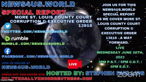 NEWS4US.WORLD Special Report - More St. Louis County Court Corruption & Executive Order 13818