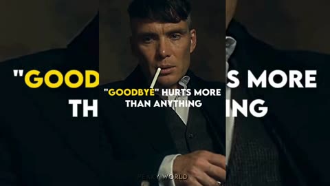 GOODBYE HURTS MORE THAN ~ THOMAS SHELBY || QUOTES STATUS #shorts #quotes #peakyblinders