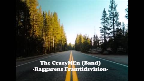 The CrazyMEn - RAGGARENS FRAMTIDSVISION - (432hz) 2021