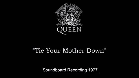 Queen - Tie Your Mother Down (Live in Houston, Texas 1977) Soundboard