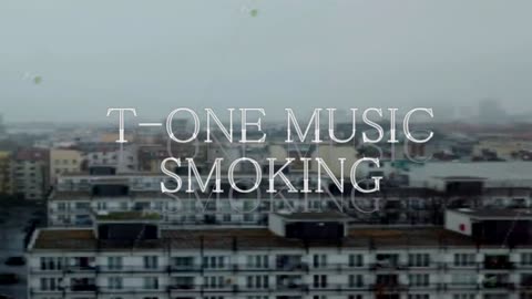 T-one Music - Smoking