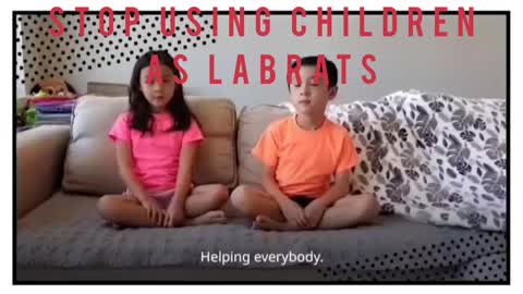 STOP USING CHILDREN AS LAB RATS