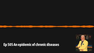 Ep 505 An epidemic of chronic diseases