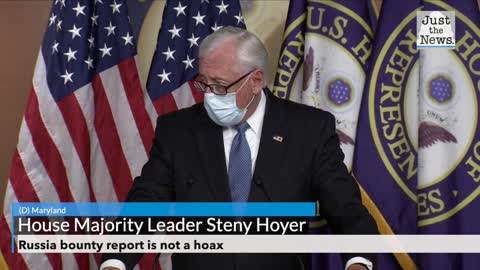 House Majority Leader Hoyer says Russia bounty report is not a hoax