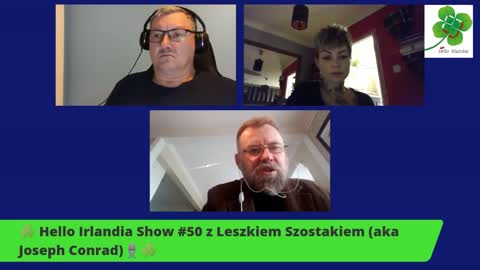 ☘ Hello Irlandia Show #50 z Leszkiem Szostakiem (aka Joseph Conrad)