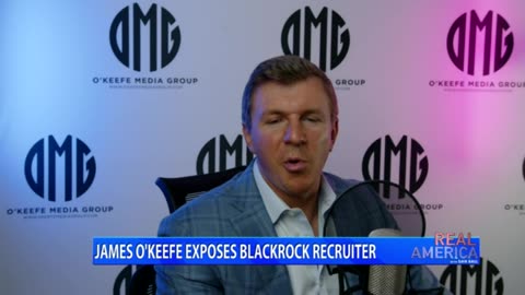 REAL AMERICA -- Dan Ball W/ James O'Keefe, New Video Exposes BlackRock Company