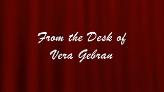 From The Desk of Vera Gebran