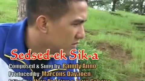 Sedsed-ek Sik-a by Raindy Anno (Kankanaey Song)