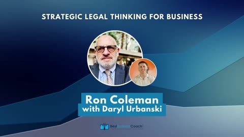 Strategic Legal Thinking For Business with Ron Coleman