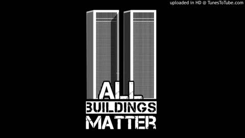 Prince-Isra'EL Isra'EL - "All Buildings Matter" 9/11"