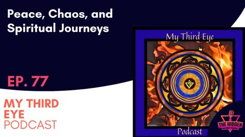 THG Episode 77: Peace, Chaos, and Spiritual Journeys