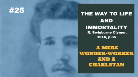 #25: A MERE WONDER WORKER AND A CHARLTON: The Way To Life And Immortality, Reuben Clymer