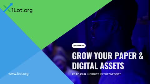 1lot.org video, how to grow your networth through digital assets
