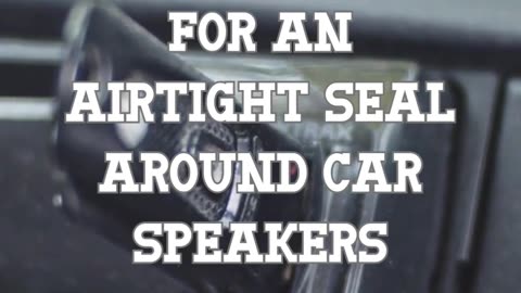 Tips for using silicone or foam gaskets for an airtight seal around car speakers