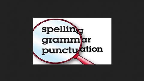 Writing - Spelling, Grammar and Punctuation