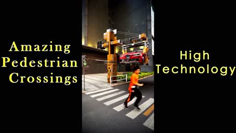 Future Pedestrian Crossing Ideas | Mind Blowing | High Technology | Funny Crossing