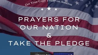 Prayers For Our Nation and Take The Pledge