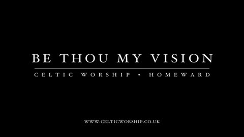 Be Thou My Vision - Steph Macleod