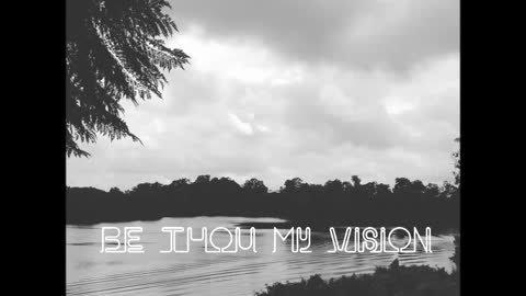 Be Thou My Vision (Arrangement)