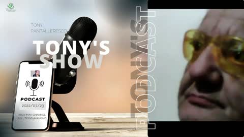 Tony Pantalleresco 2022/07/23 Tony's Show