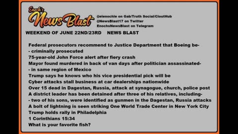 Weekend of June 22/23, 2024 News Blast