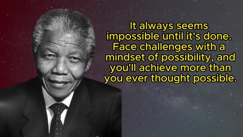 Nelson Mandela's Life Lessons which are better to be known when young to not Regret in Old Age