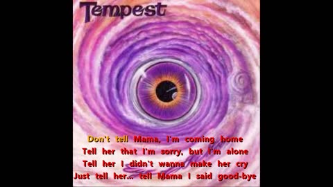Tempest - Goodbye {karaoke I'm comin' home}
