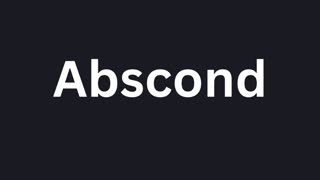 How to Pronounce "Abscond"