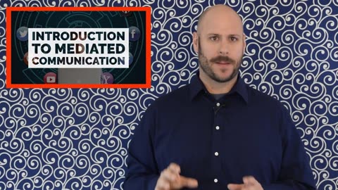 Mediated-Communication : Introduction to Mediated Communication