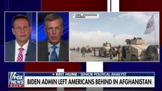 Brit Hume discusses the latest regarding the Biden admin leaving Americans behind in Afghanistan