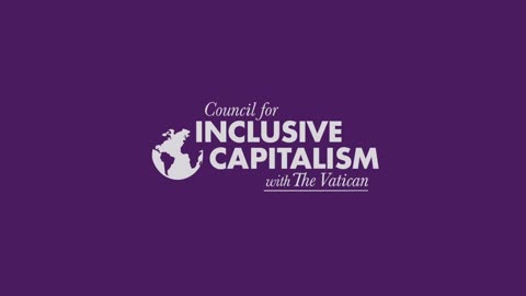 The Council for Inclusive Capitalism with the Vatican