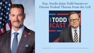 Rep. Steube Joins the Todd Starnes Show to Discuss Violent Threats From the Left